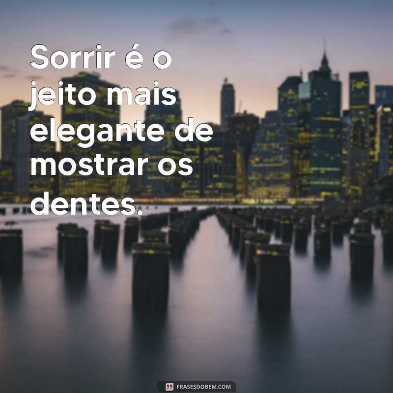 Frases de Bom Humor para Alegrar Seu Dia 