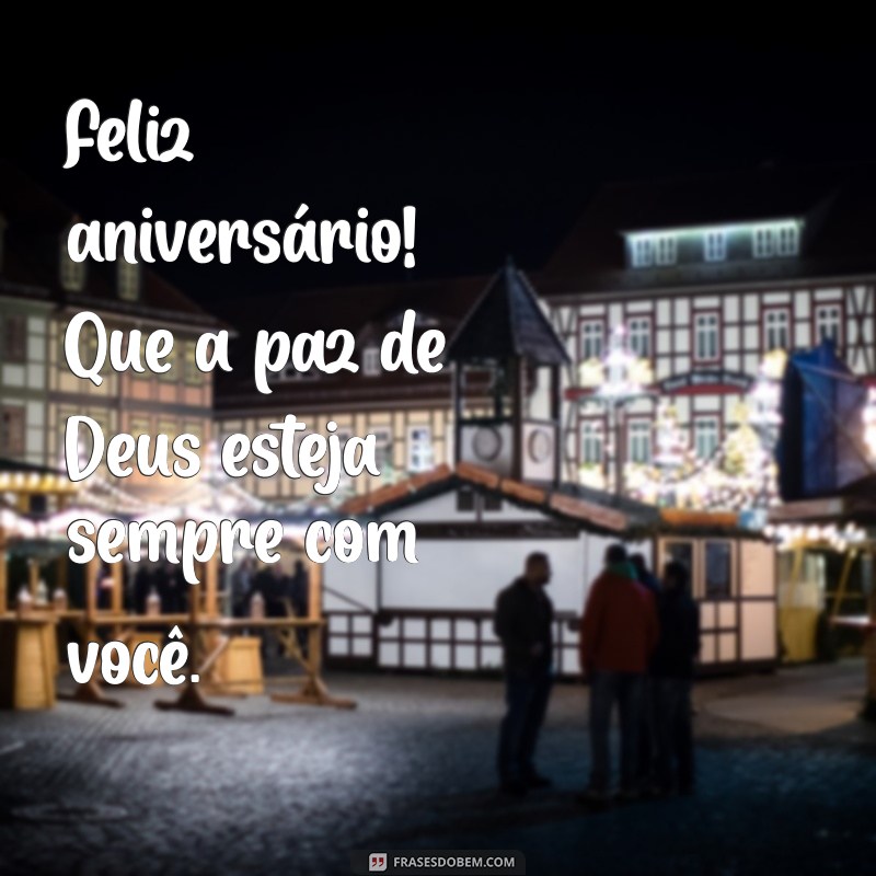 Feliz Aniversário! Mensagens Inspiradoras e Bençãos para Celebrar Seu Dia 