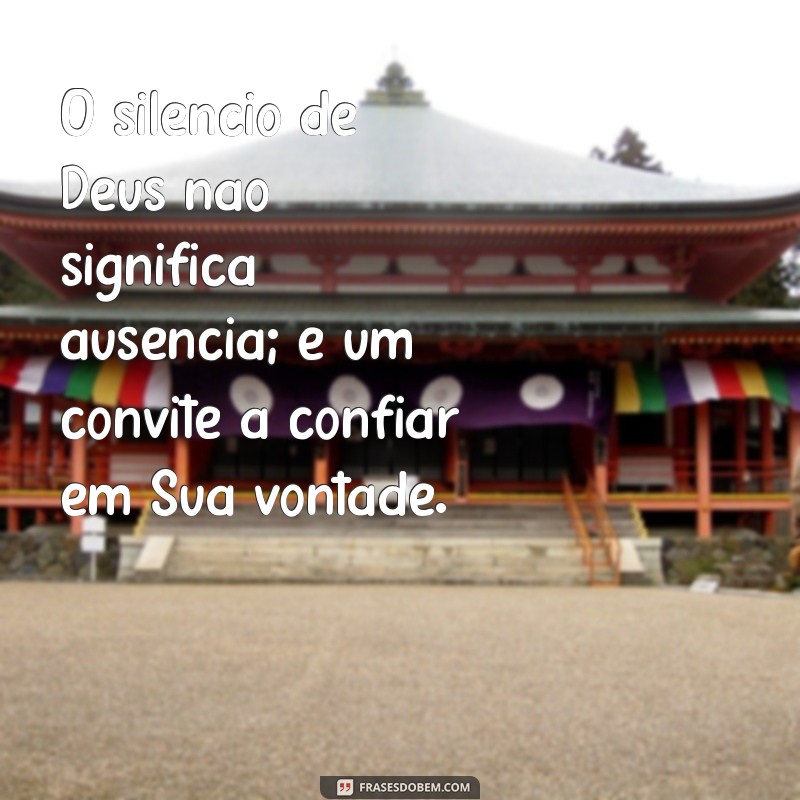 Frases Inspiradoras para Compreender a Vontade de Deus 