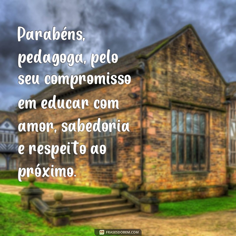 Descubra as melhores frases do Dia da Pedagoga para homenagear essas profissionais incríveis 