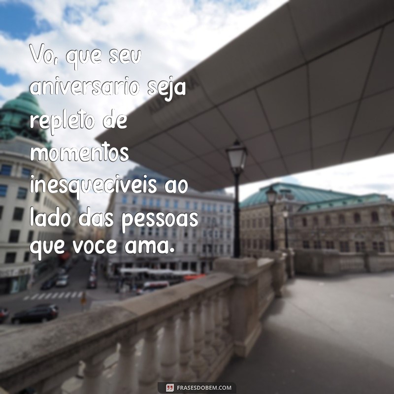 Mensagens Tocantes de Feliz Aniversário para Avó: Celebre com Amor! 