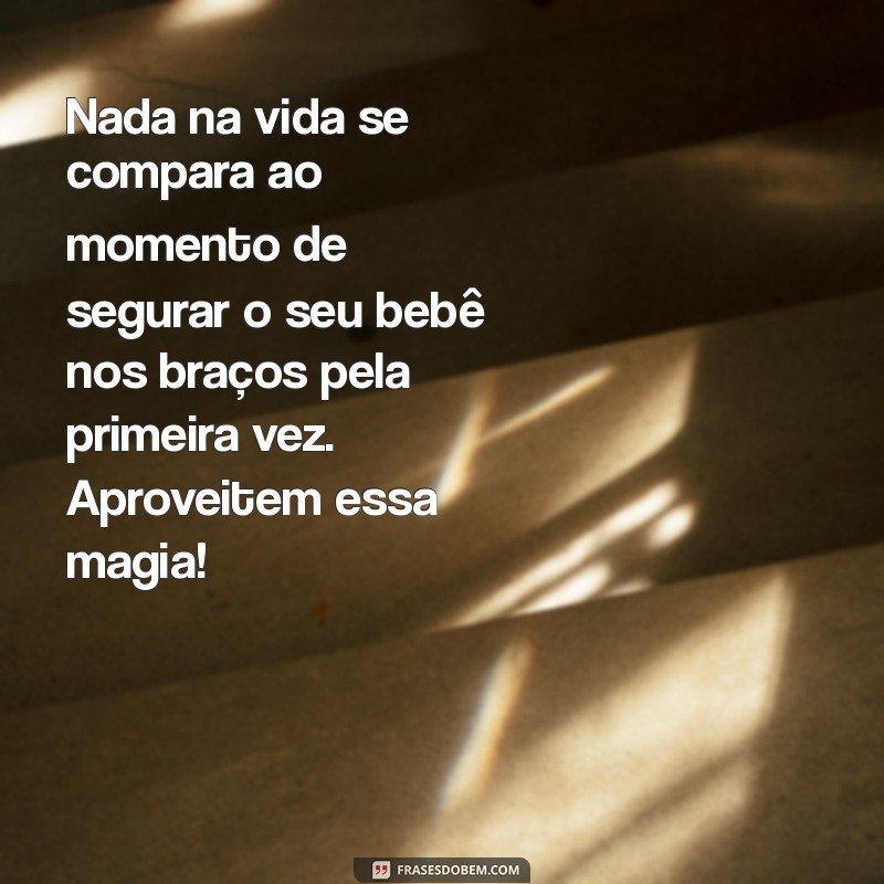 Mensagens Emocionantes para Pais de Recém-Nascidos: Celebre Este Momento Especial 