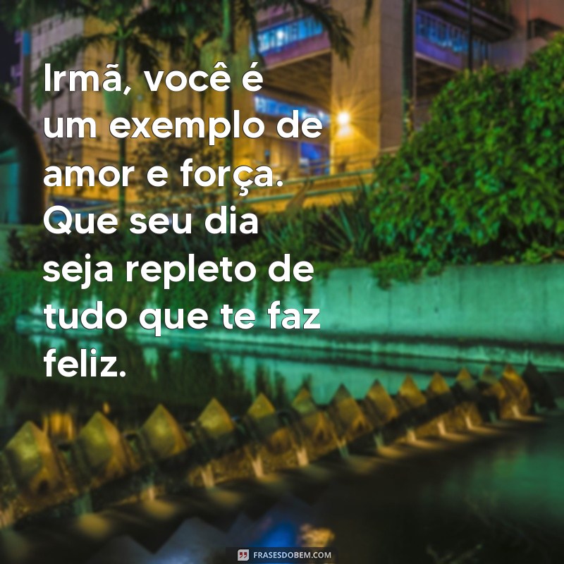 Mensagens de Aniversário Emocionantes para Surpreender Sua Irmã 