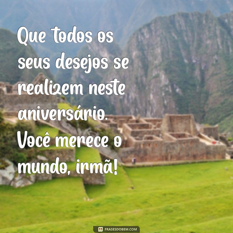 Mensagens de Aniversário Emocionantes para Surpreender Sua Irmã 