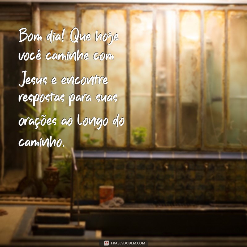 Reflexão de Bom Dia com Jesus: Encontre Paz e Inspiração Diária 