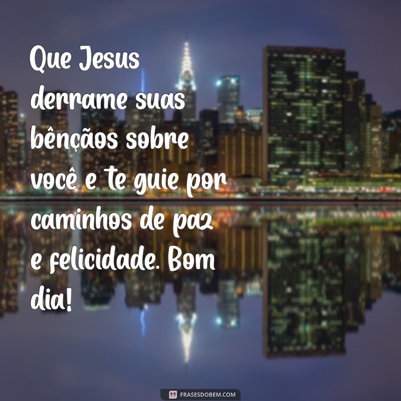 Reflexão de Bom Dia com Jesus: Encontre Paz e Inspiração Diária 