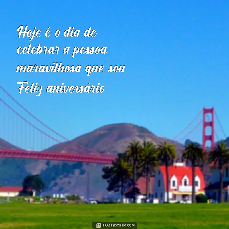 Mensagens Inspiradoras para Celebrar Meu Aniversário 