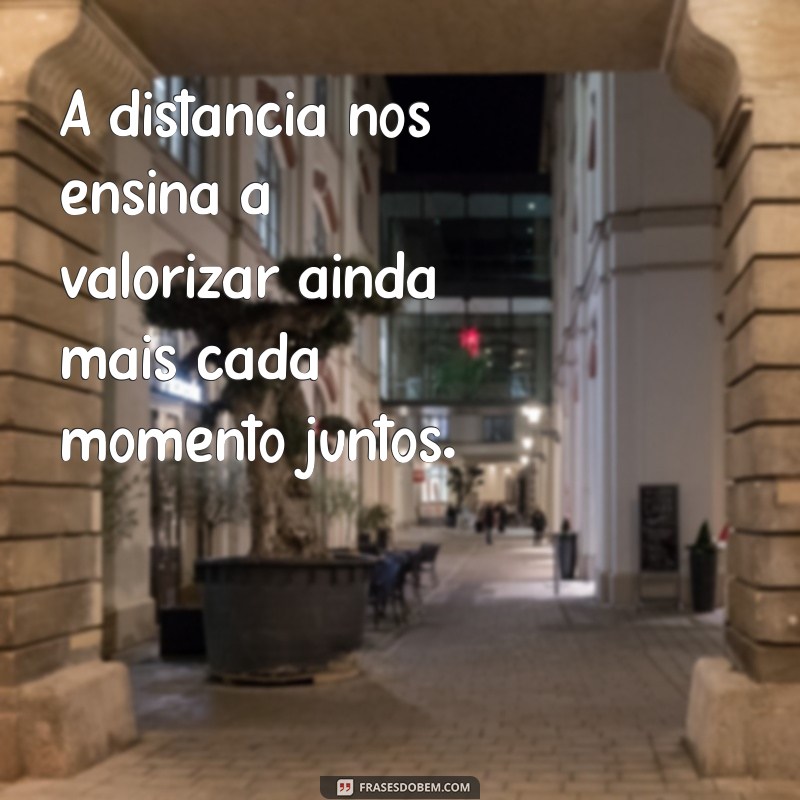 Melhores Frases para Fortalecer Seu Namoro à Distância 