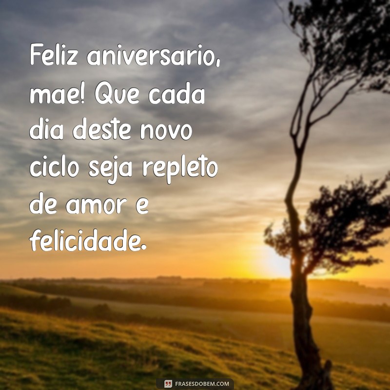 Mensagens de Aniversário Emocionantes para Celebrar sua Mãe 