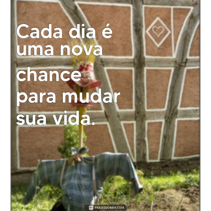 Frases de Motivação: Inspire-se e Transforme Sua Vida 