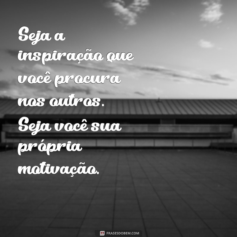 Inspiração Diária: Mensagens Motivacionais para Encarar Mais um Dia de Trabalho 