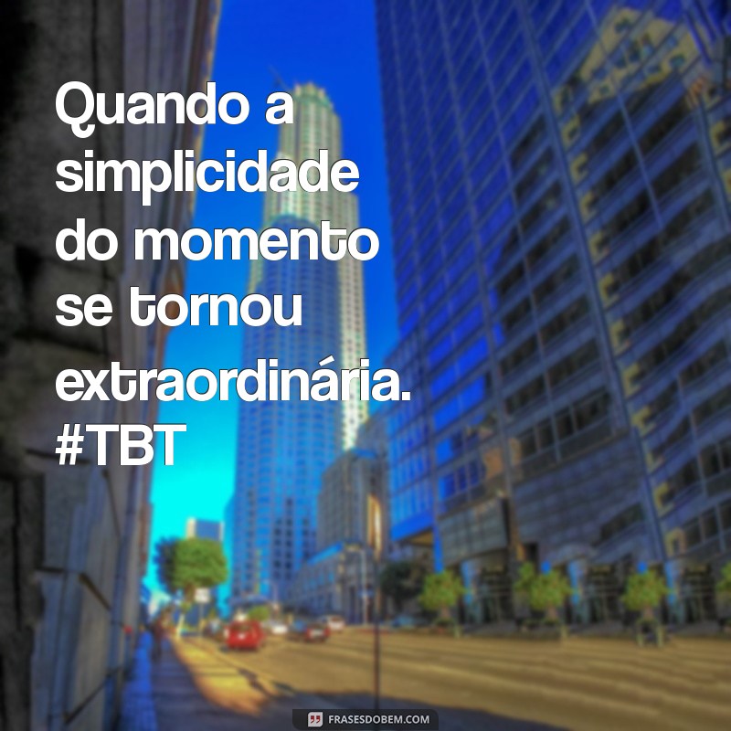 Reviva Memórias Inesquecíveis: TBT de um Dia Especial 