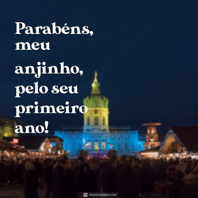 Feliz Aniversário de 1 Ano: Mensagens e Dicas para Celebrar Seu Filho 