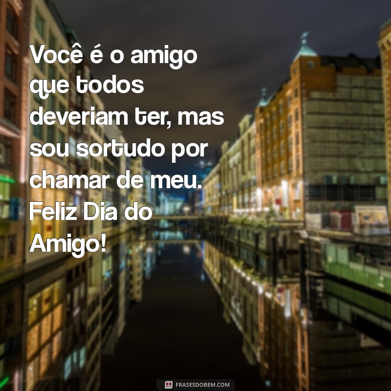 Mensagens Inspiradoras para Celebrar o Dia do Amigo 