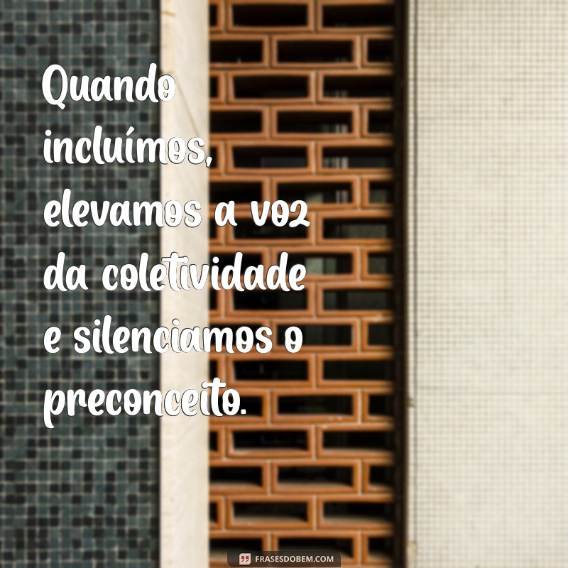 10 Mensagens Inspiradoras sobre Inclusão: Promovendo a Diversidade e a Aceitação 