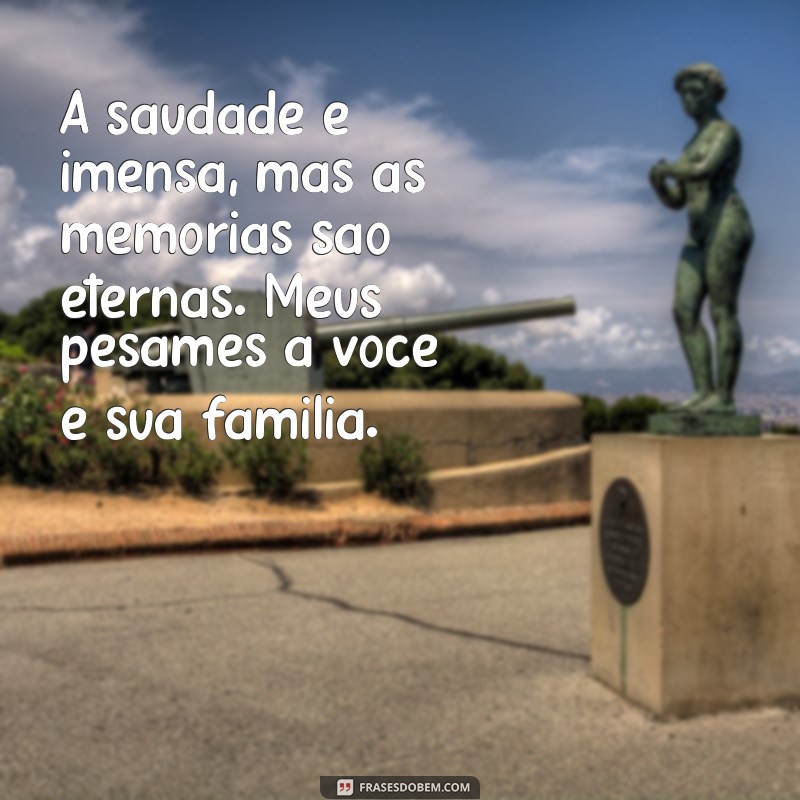 Mensagens de Pêsames: Como Expressar Condolências Sinceras em Momentos de Luto 