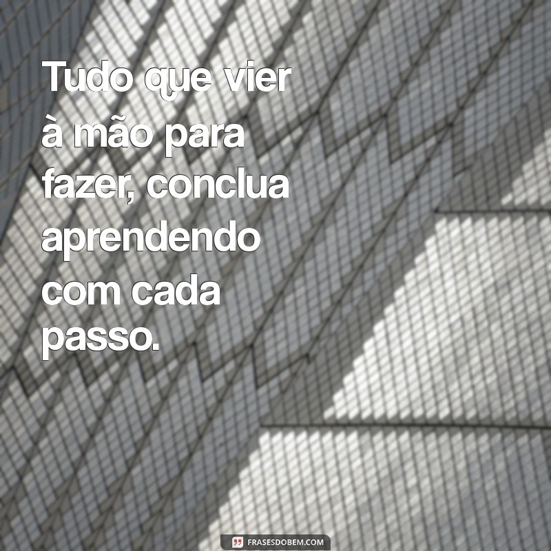 Como Aproveitar Oportunidades: Faça Tudo Que Vier à Mão 