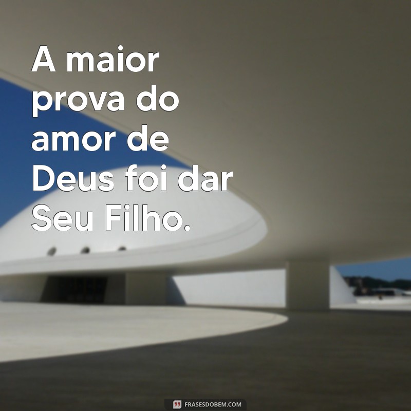 Entendendo o Profundo Amor de Deus: O Significado de João 3:16 