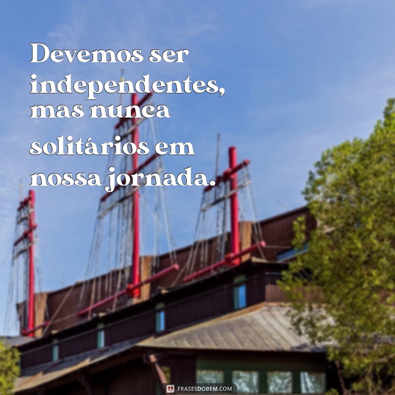 Frases Inspiradoras para Celebrar o Sete de Setembro: Reflexões e Mensagens para o Dia da Independência 