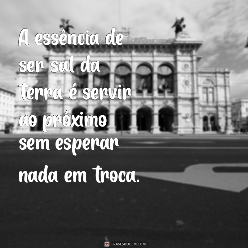 O Significado de Sal da Terra na Bíblia: Uma Análise Profunda 