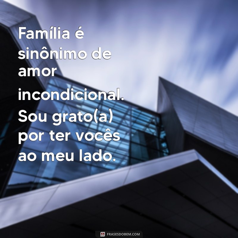 Mensagens de Carinho para Família: Demonstre Amor e Apreço 