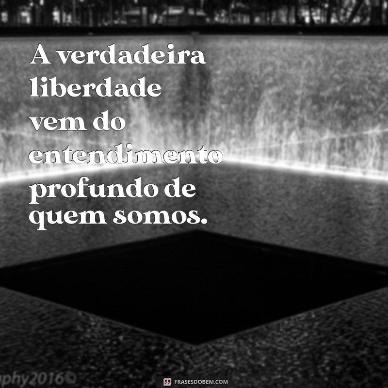 Frases Inspiradoras de Pessoas Evoluídas para Transformar Sua Vida 