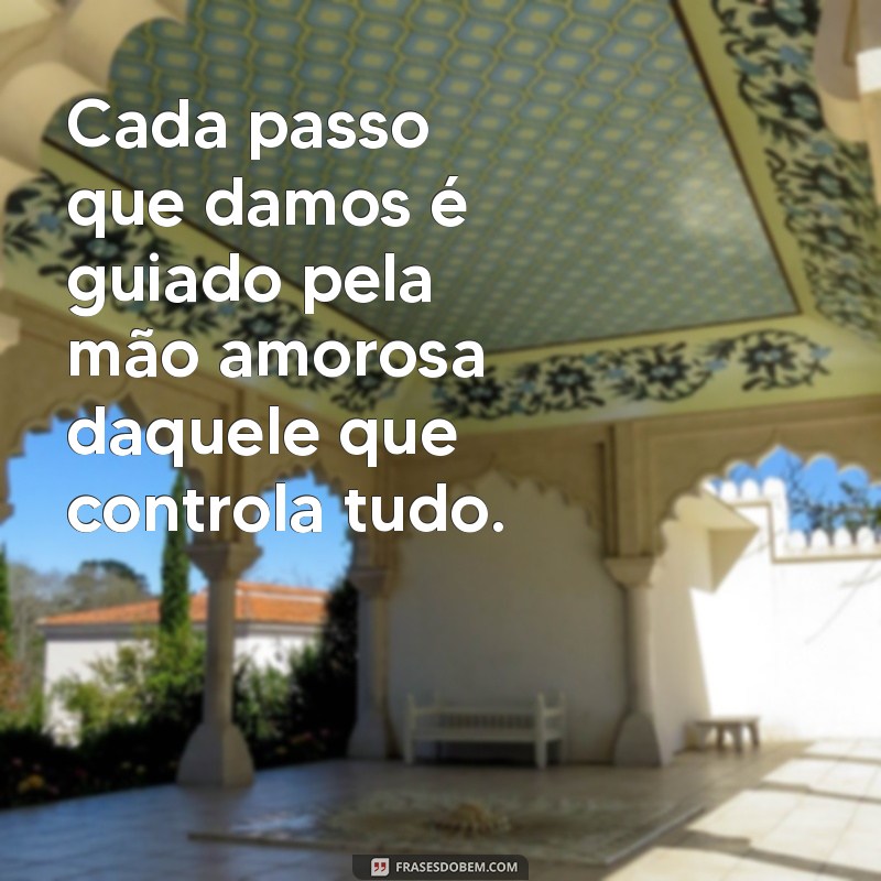 Frases Inspiradoras: Deus Está no Controle em Momentos Difíceis 