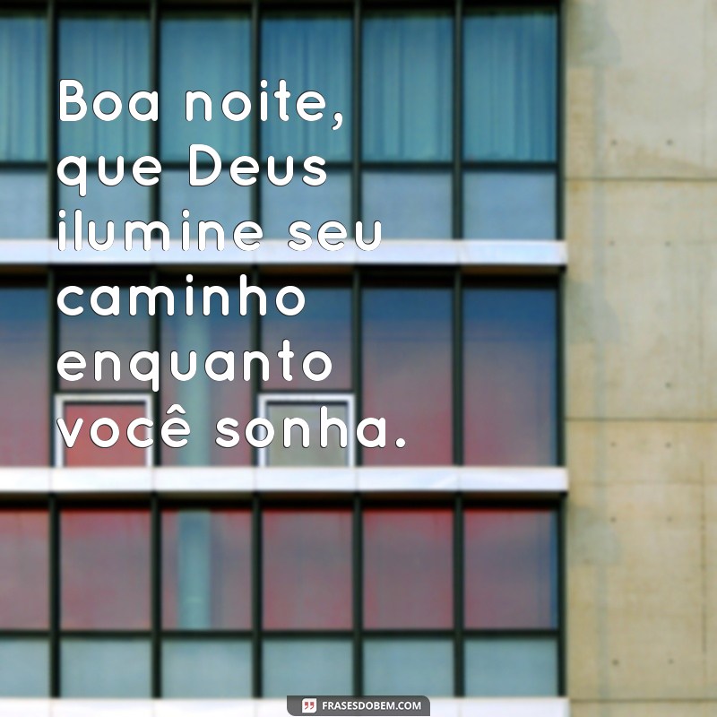 Mensagens de Boa Noite com Deus: Inspirações e Bênçãos para Terminar o Dia 