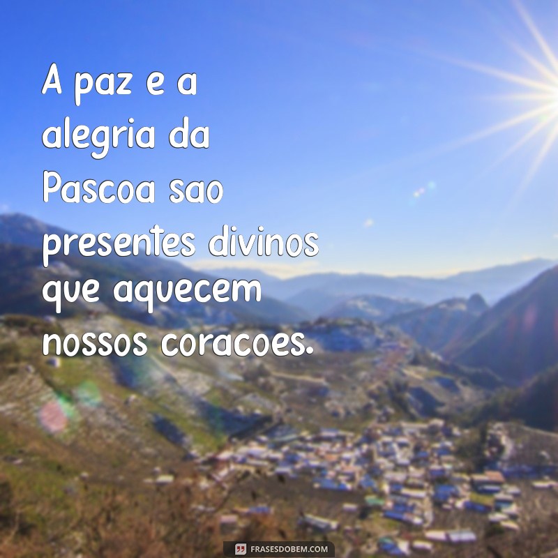 Frases Inspiradoras sobre a Páscoa Católica para Refletir e Compartilhar 