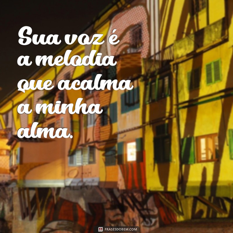 As Melhores Frases de Amor para Encantar Seu Amor 