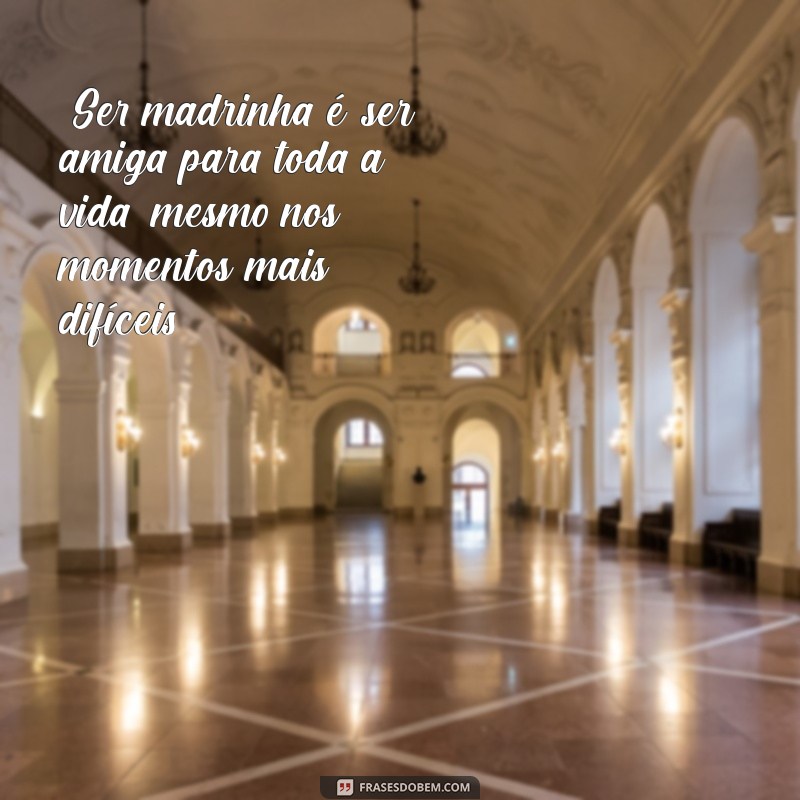 frases de madrinha 