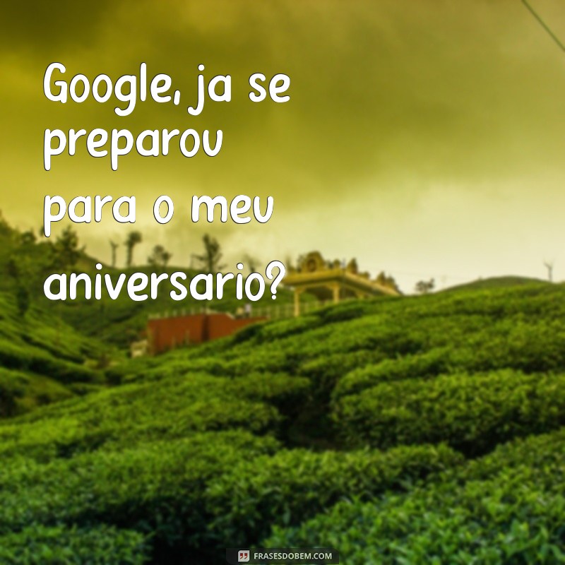 Como o Google Comemora Seu Aniversário com Surpresas Especiais 