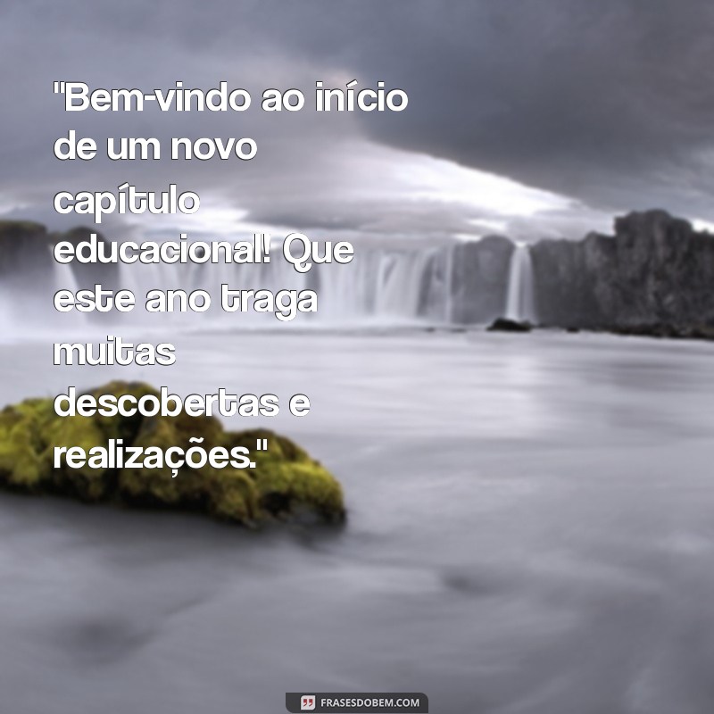 mensagem de boas vindas para professores inicio do ano letivo 