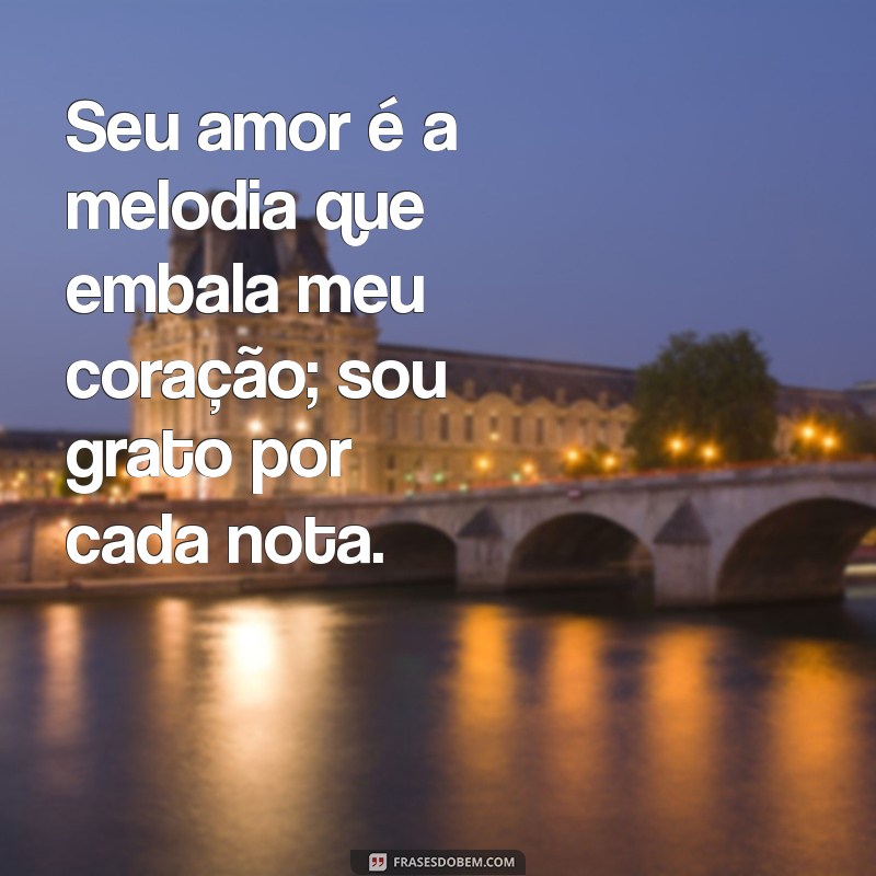 As Melhores Frases de Agradecimento de Amor para Tocar o Coração 