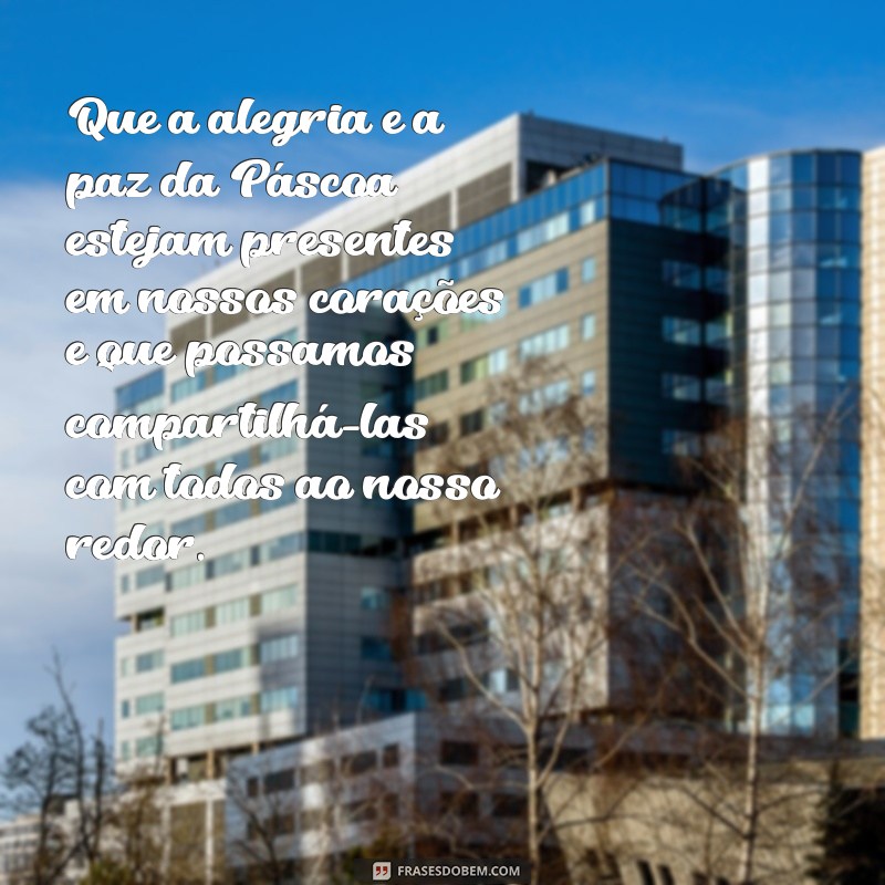 Reflexão na Páscoa: 29 frases inspiradoras para renovar a esperança 