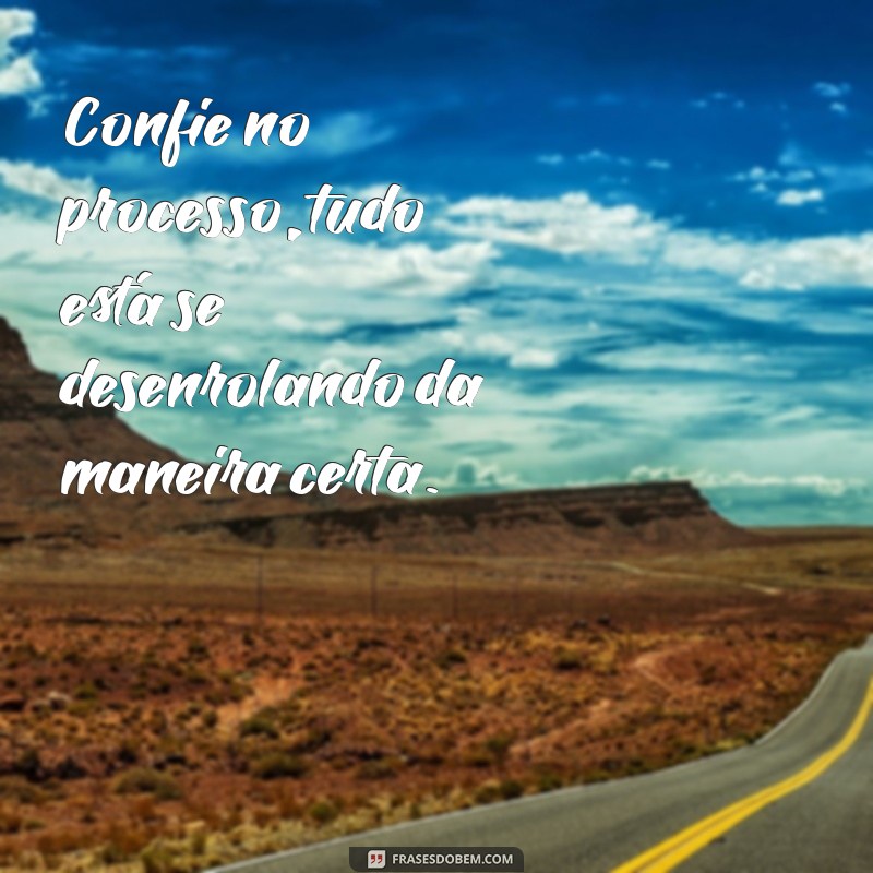 Frases Motivacionais para Inspirar Seu Dia Hoje 