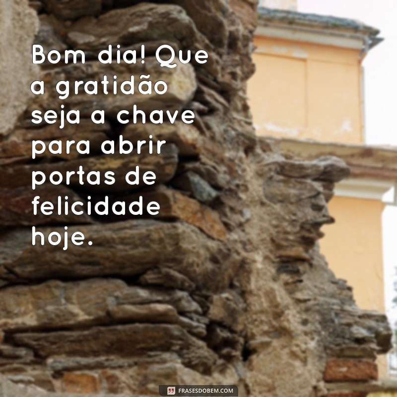 Frases Inspiradoras de Bom Dia para Expressar Gratidão 