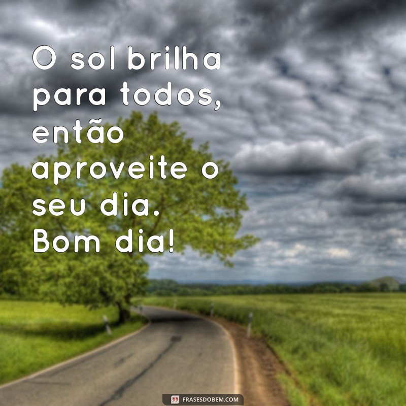 Mensagens Inspiradoras de Bom Dia para Compartilhar no Instagram 