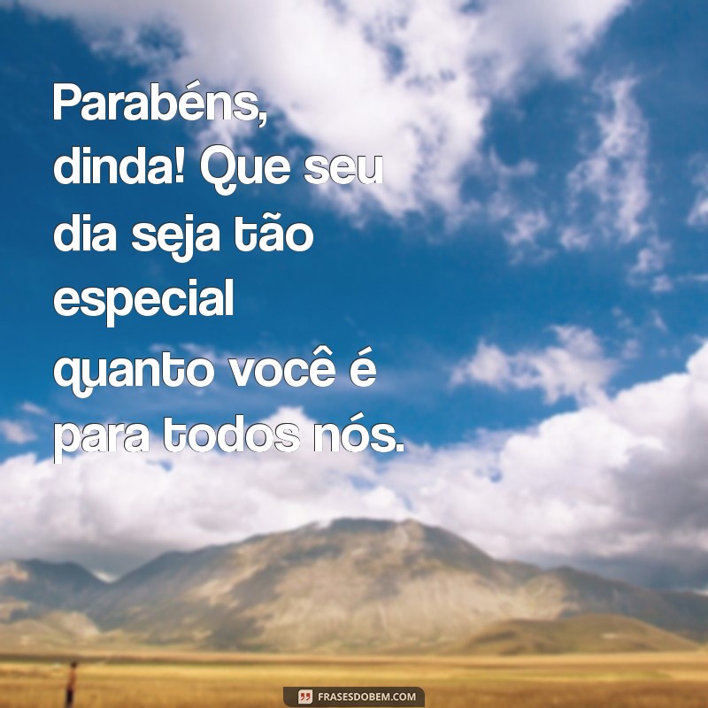 Mensagens de Aniversário para Dinda: Demonstre Seu Carinho com Palavras 