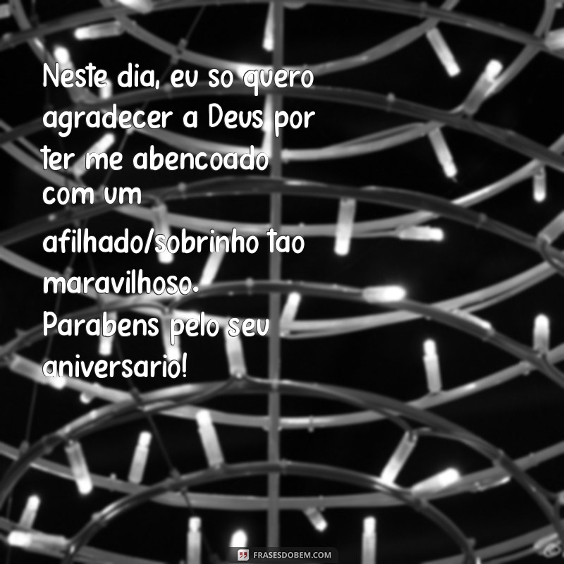 Encante seu afilhado e sobrinho com as melhores frases de aniversário 