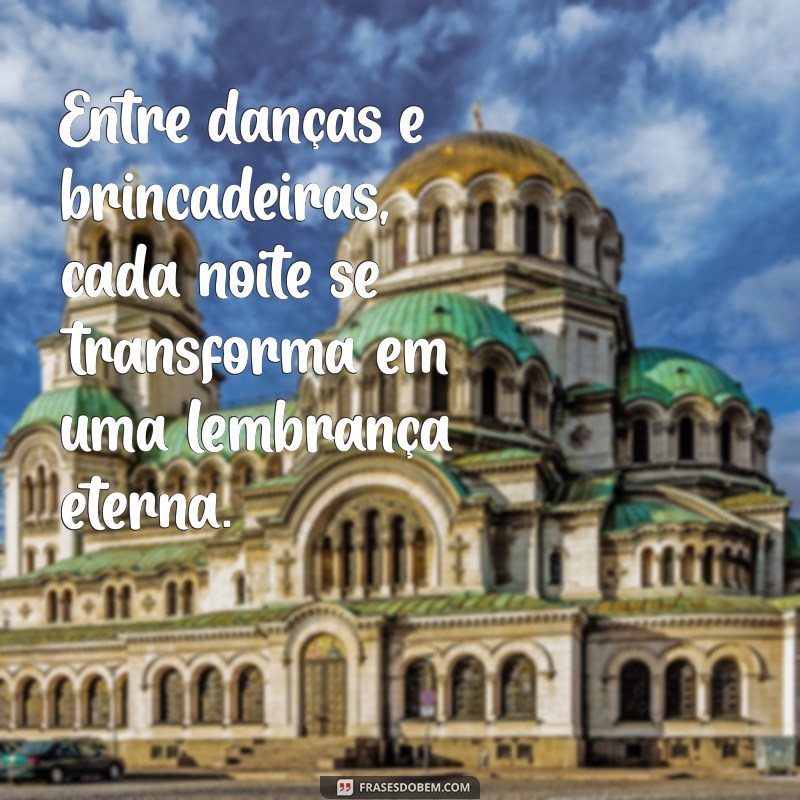 As Melhores Frases de Festa Junina para Celebrar com Estilo 