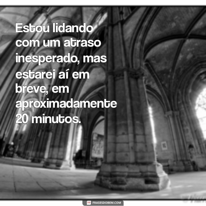 Como Informar Atrasos de Horário aos Clientes de Forma Eficiente 