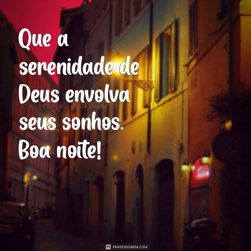 Mensagens e Imagens Lindas de Boa Noite de Deus para WhatsApp 