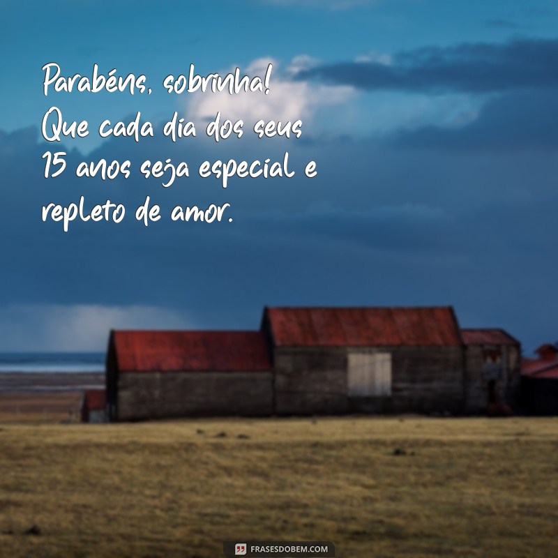 Mensagem Emocionante para Sobrinha no Seu 15º Aniversário 