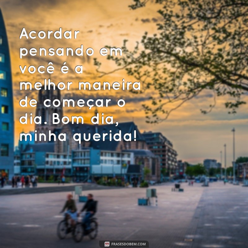 Mensagens de Bom Dia para Encantar sua Namorada: Comece o Dia com Amor 