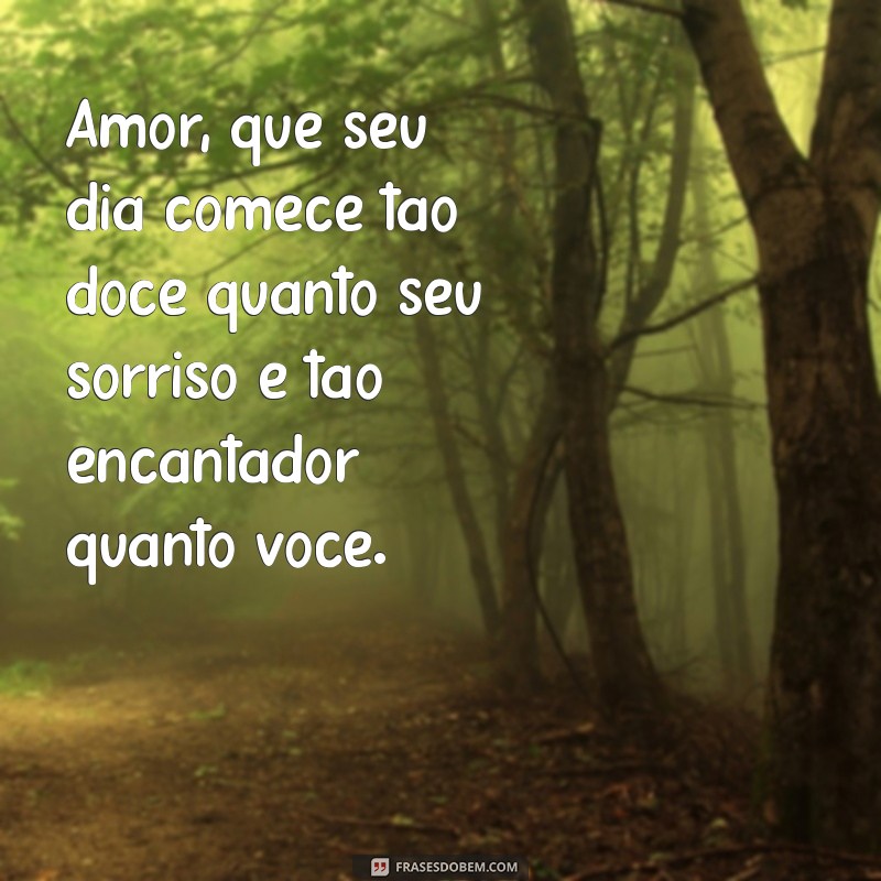 Mensagens de Bom Dia para Encantar sua Namorada: Comece o Dia com Amor 