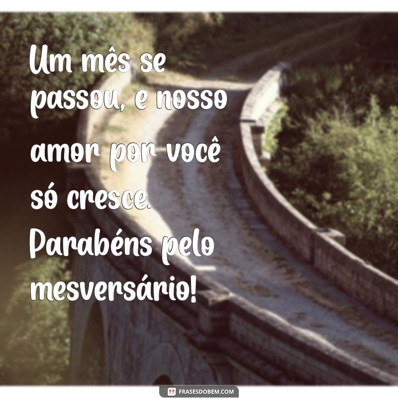 Mensagens Inesquecíveis para Comemorar o Primeiro Mês de Vida do Seu Bebê 