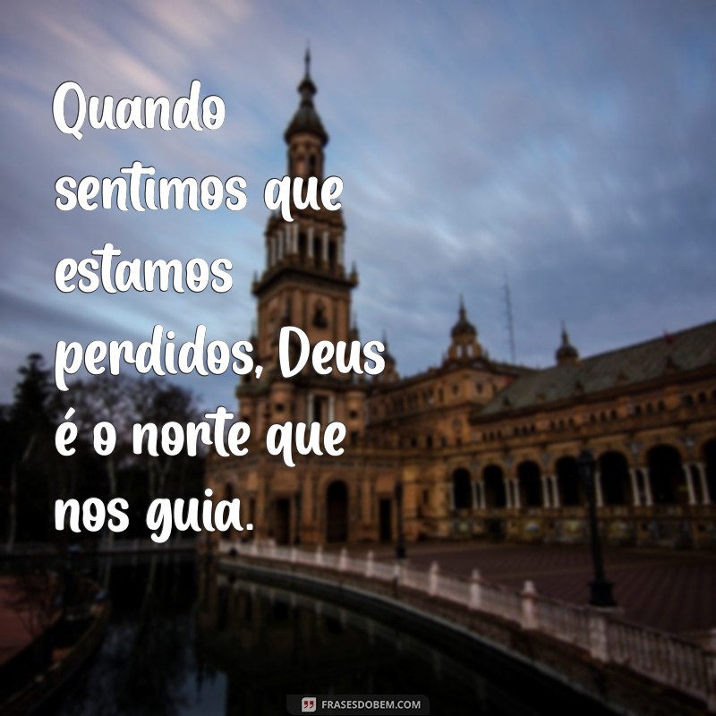 Frases Inspiradoras de Deus: Mensagens Lindas para Refletir 