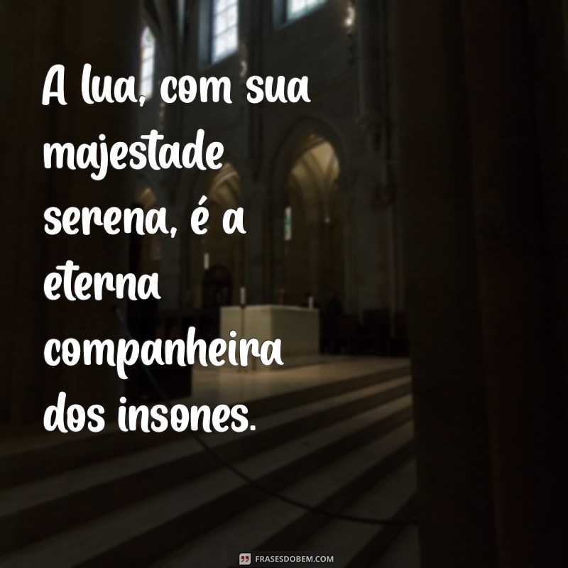 Frases Inspiradoras Sobre a Lua: Encante-se com a Beleza Lunar 