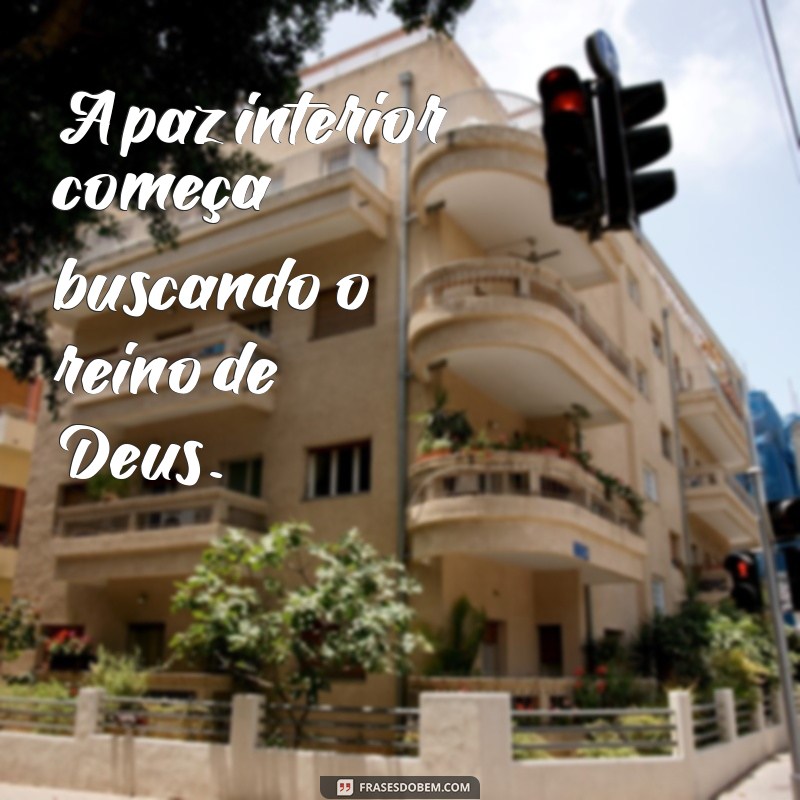 Descubra o Poder das Frases: Buscai Primeiro o Reino de Deus 